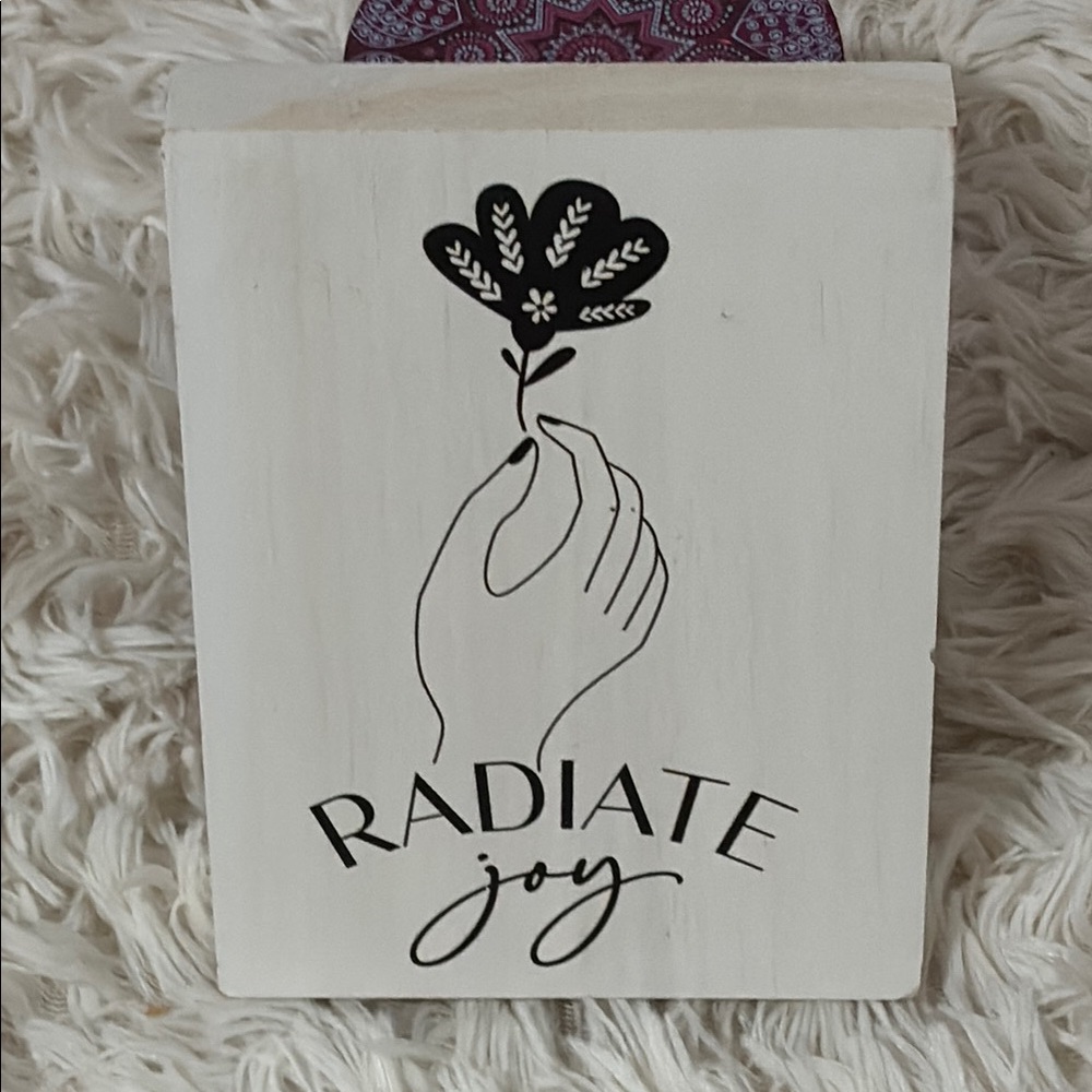 Radiate Joy Handcrafted Sign